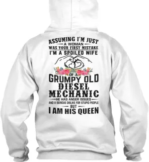 Assuming I'm Just A Woman - I'm A Spoiled Wife Of A Grumpy Old Diesel Mechanic Hoodie