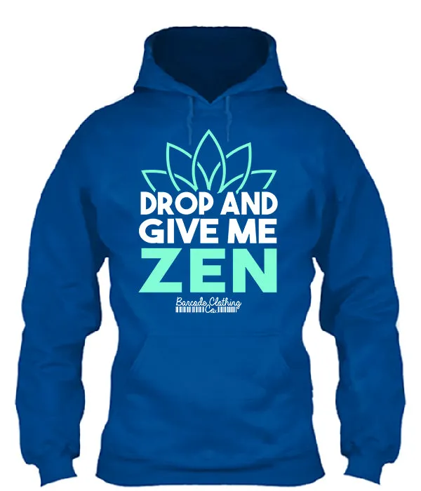 Drop And Give Me Zen