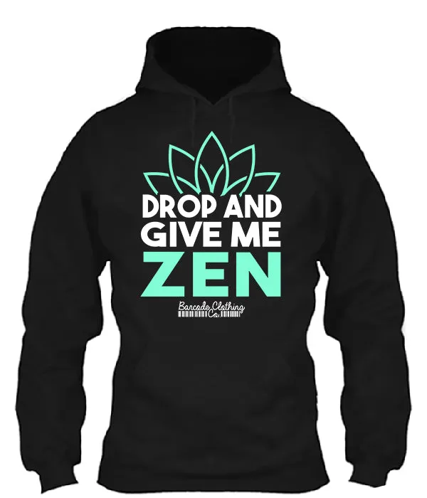 Drop And Give Me Zen