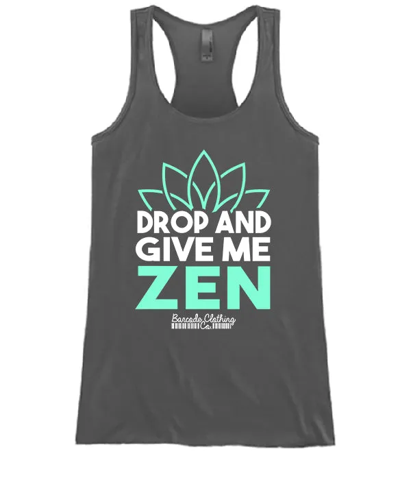 Drop And Give Me Zen