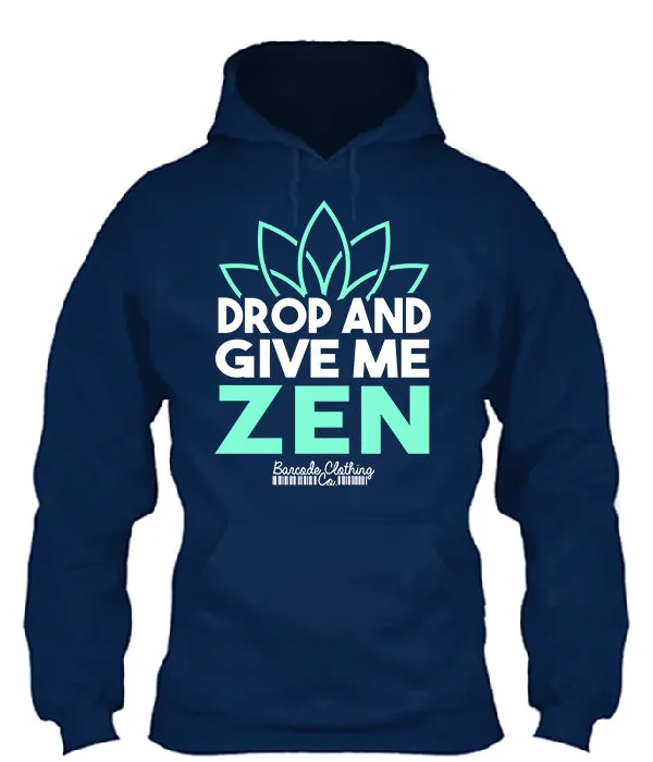 Drop And Give Me Zen