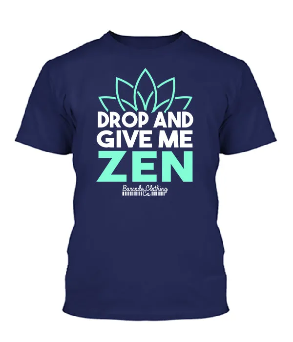 Drop And Give Me Zen