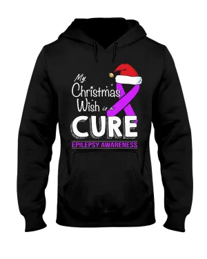 Epilepsy Awareness - My Christmas Wish Is A Cure Hoodie