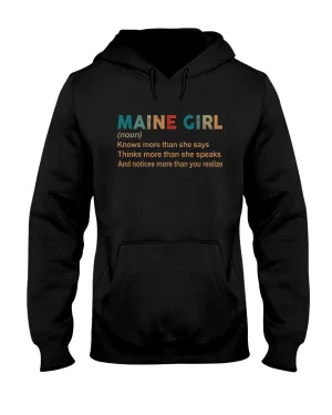 Maine Girl Knows More Than She Says Funny T-Shirt Hoodie