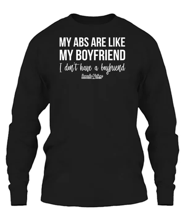 My Abs Are Like My Boyfriend