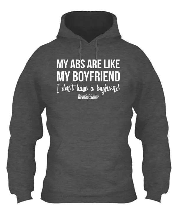 My Abs Are Like My Boyfriend
