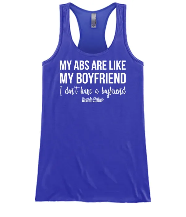 My Abs Are Like My Boyfriend