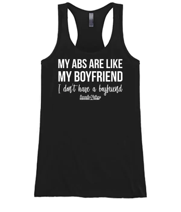 My Abs Are Like My Boyfriend