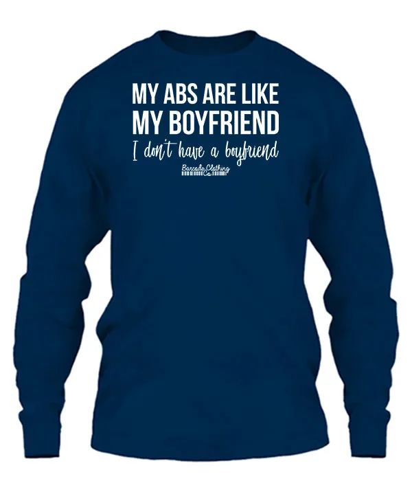 My Abs Are Like My Boyfriend