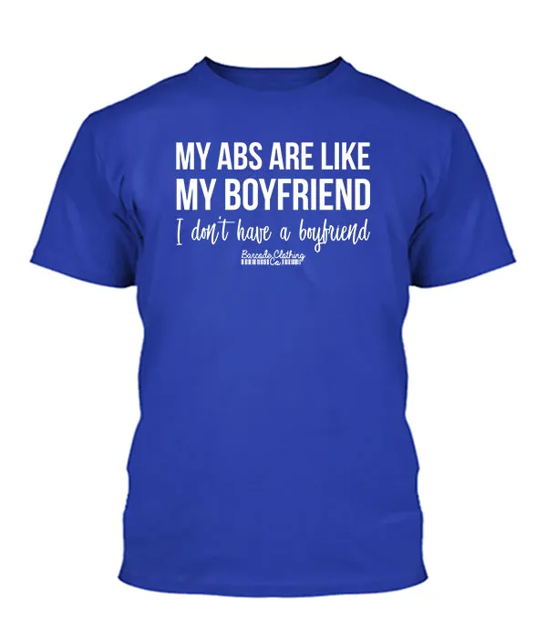 My Abs Are Like My Boyfriend