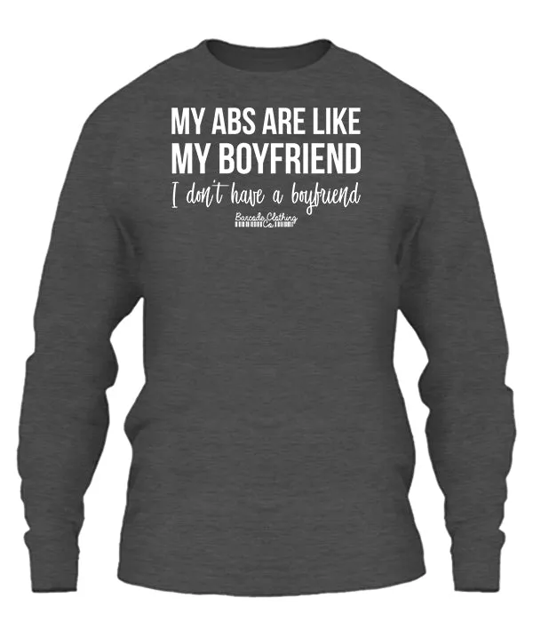 My Abs Are Like My Boyfriend