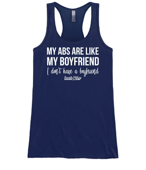 My Abs Are Like My Boyfriend