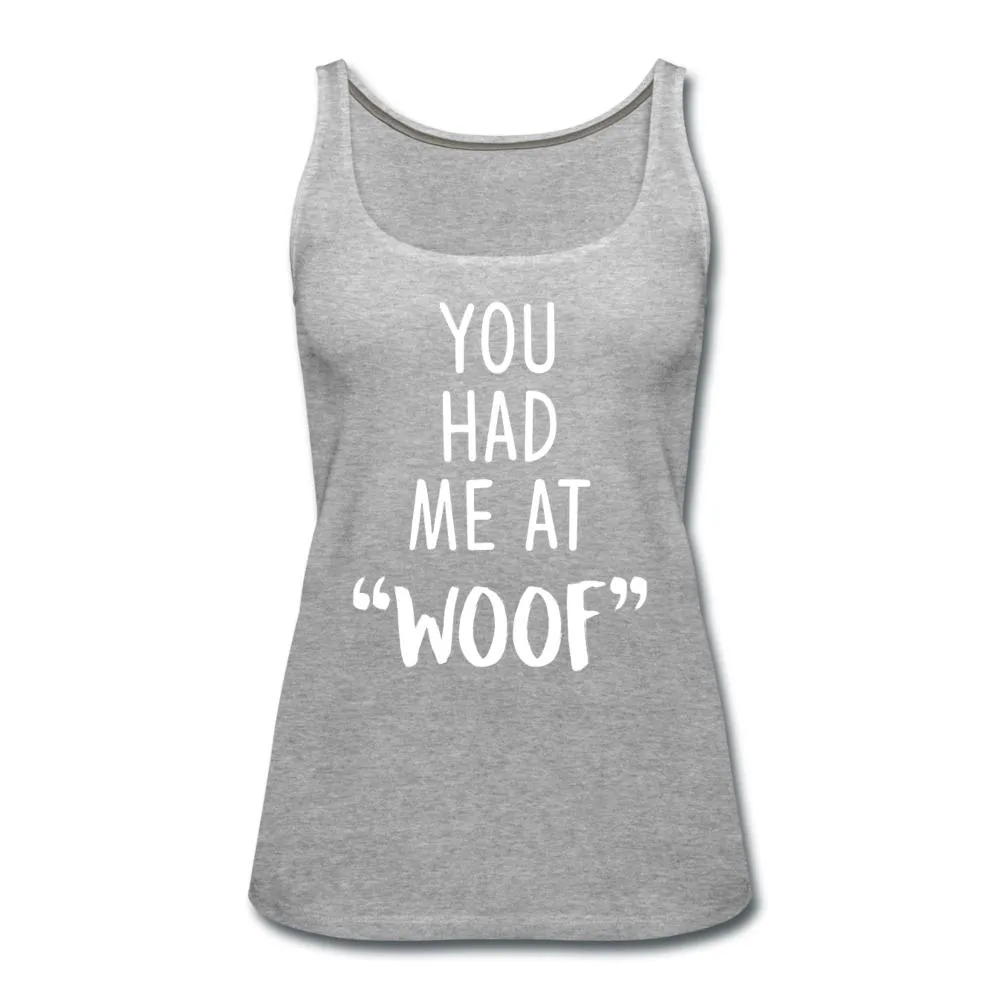You had me at "woof" Women's Tank Top