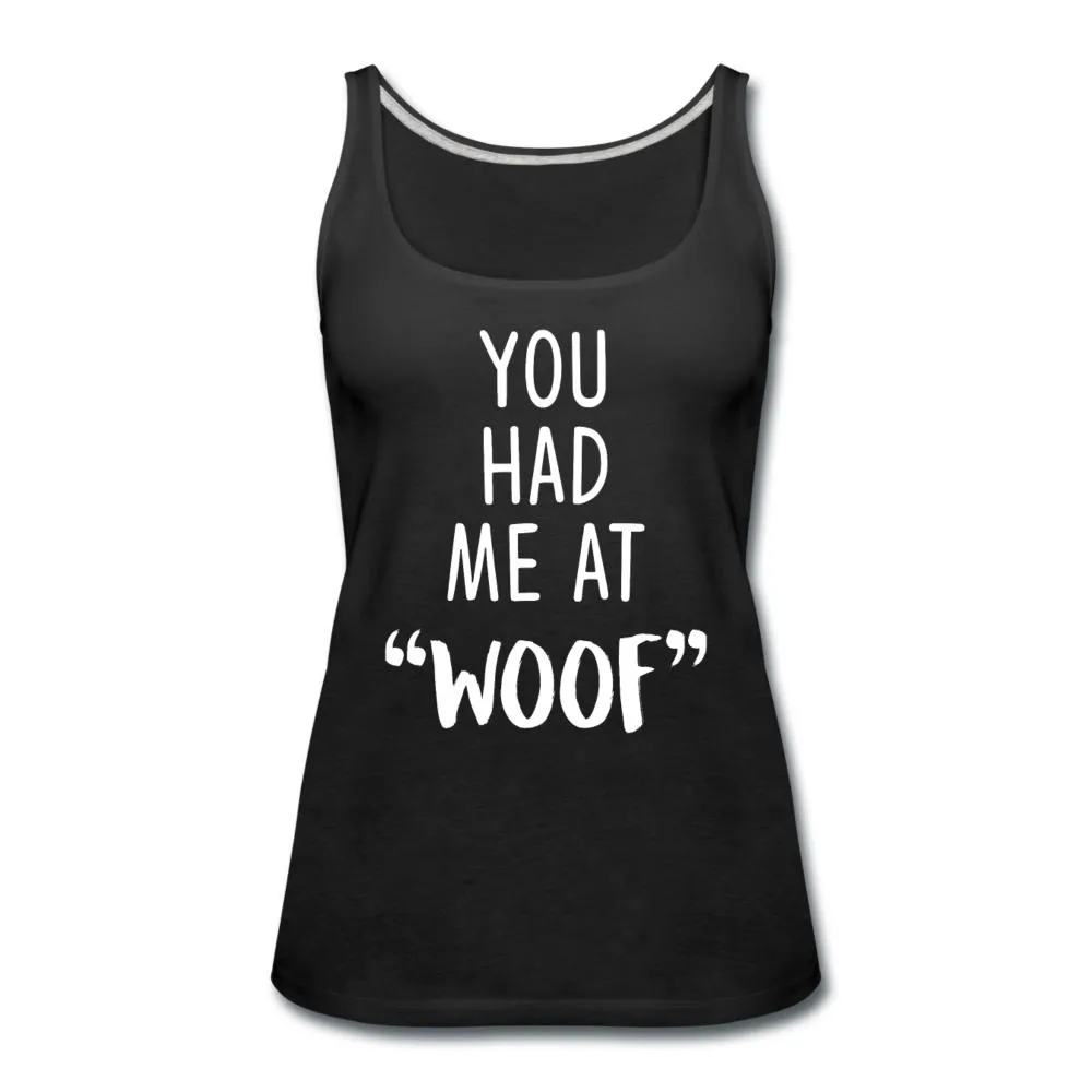 You had me at "woof" Women's Tank Top